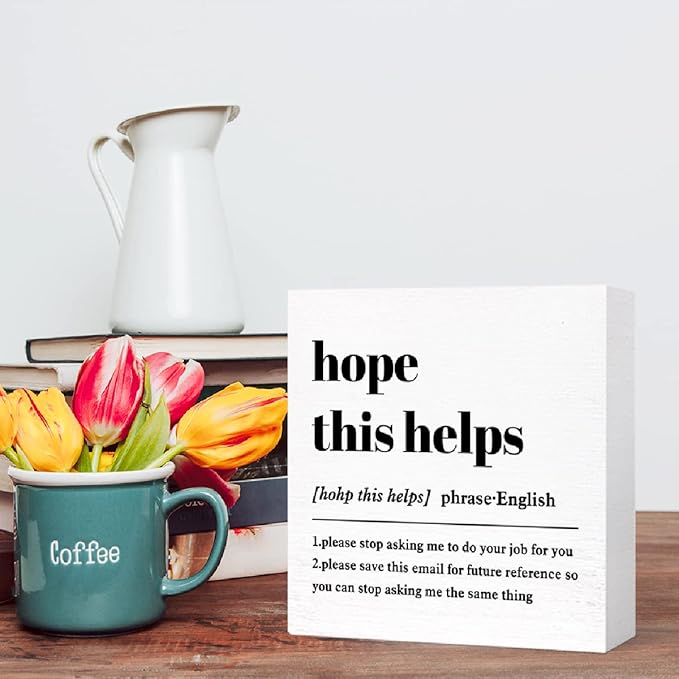 Funny Office Wood Box Sign Hope This Helps Definition Wooden Block Sign Humorous Desk Décor,Office Gift for Friend Coworker Employee