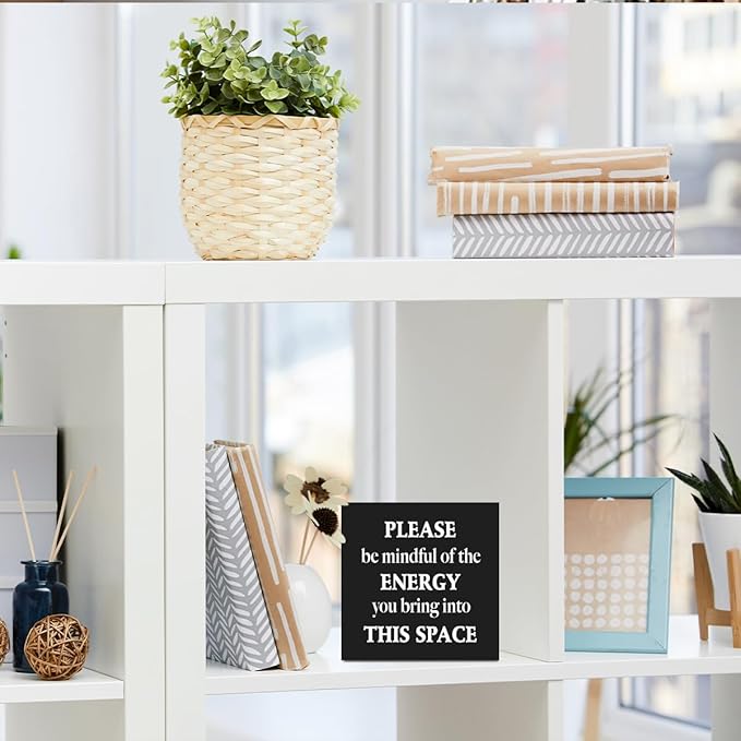Motivational Gifts Wooden Box Sign, Inspirational Quotes decorations Please Be Mindful of the Energy You Bring into This Space Rustic Farmhouse Home Classroom Company Office Decor Wood Block Plaque