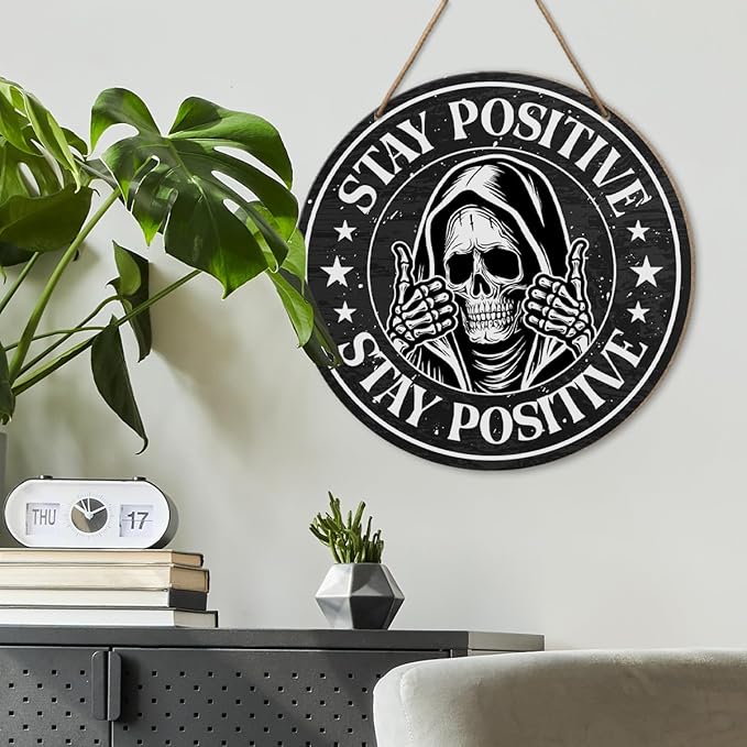 Positive Wood Sign Wall Decor, Inspirational Skeleton Round Wooden Hanging Sign Decor, Black and White Motivational Decorations for Home Office Bathroom, Positive Gifts for Women Men, Stay Positive