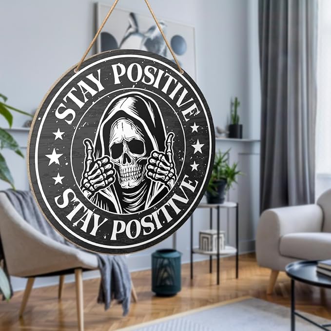 Positive Wood Sign Wall Decor, Inspirational Skeleton Round Wooden Hanging Sign Decor, Black and White Motivational Decorations for Home Office Bathroom, Positive Gifts for Women Men, Stay Positive