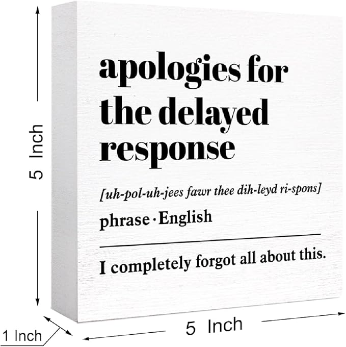 Funny Office Wood Box Sign Apologies for the Delayed Response Definition Wooden Block Sign Humorous Office Desk Décor for Home Office Cubicle Table Décor,Office Gift for Friend Coworker Employee