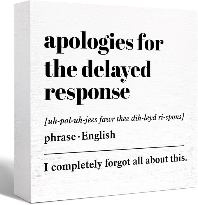Funny Office Wood Box Sign Apologies for the Delayed Response Definition Wooden Block Sign Humorous Office Desk Décor for Home Office Cubicle Table Décor,Office Gift for Friend Coworker Employee