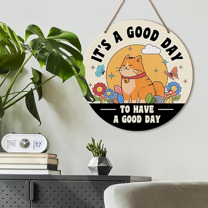 Positive Wood Sign Wall Decor, Cute Cat Inspirational Round Wooden Hanging Sign Decor, Motivational Decorations for Office Classroom Home Living Room, It's A Good Day to Have A Good Day