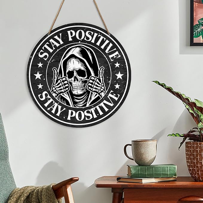 Positive Wood Sign Wall Decor, Inspirational Skeleton Round Wooden Hanging Sign Decor, Black and White Motivational Decorations for Home Office Bathroom, Positive Gifts for Women Men, Stay Positive